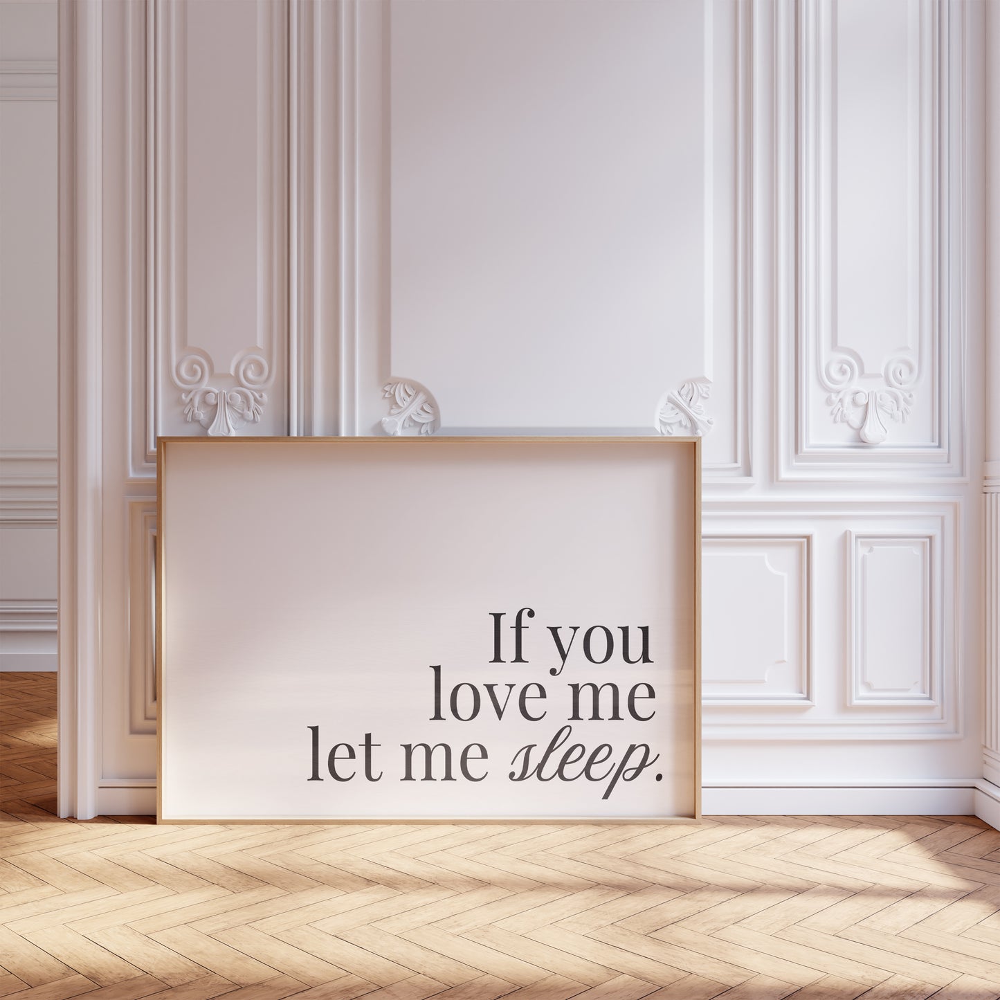 If You Love Me Let Me Sleep Minimalist Horizontal Print - Digital Print