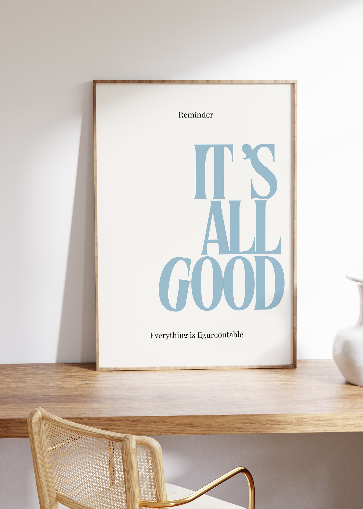Blue It's A Good Typography Art - Empowerment Print - Digital Print
