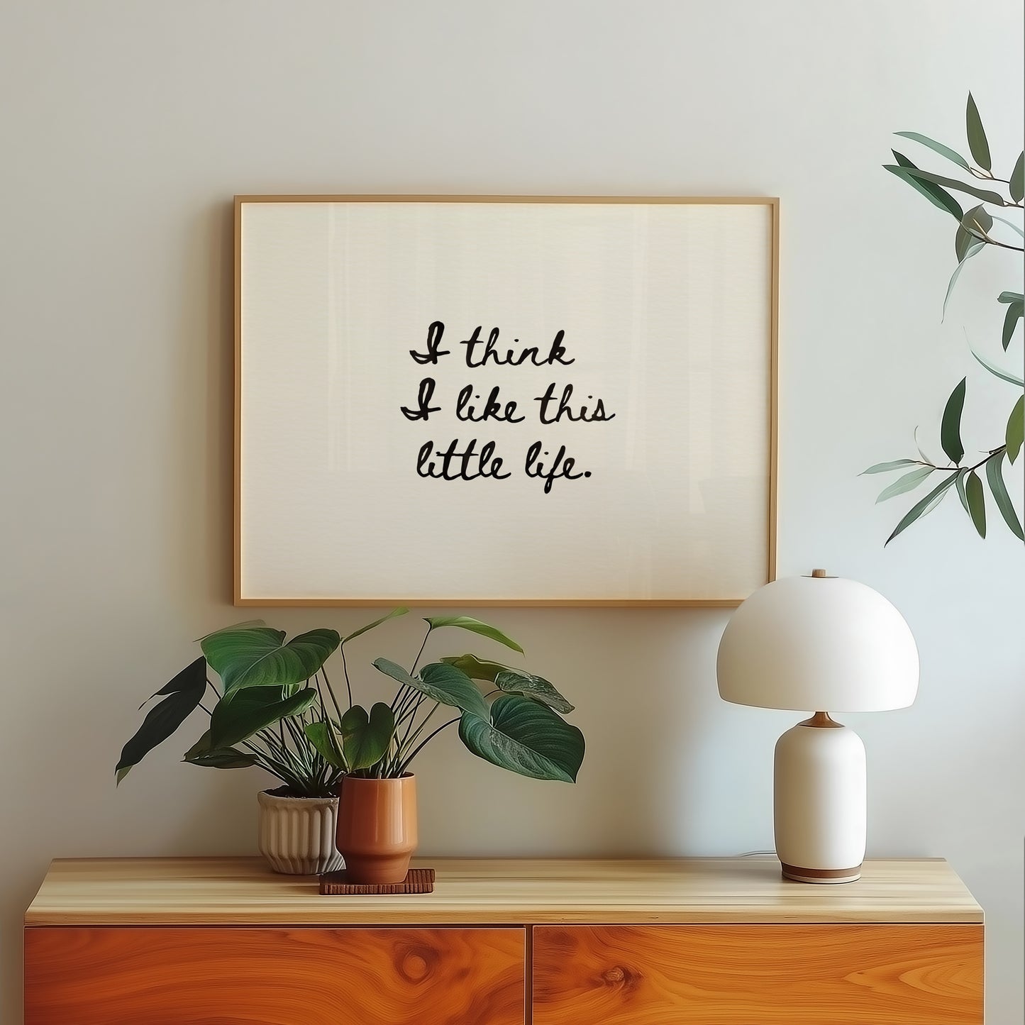 I think I Like This Little Life Minimalist Print - Digital Print