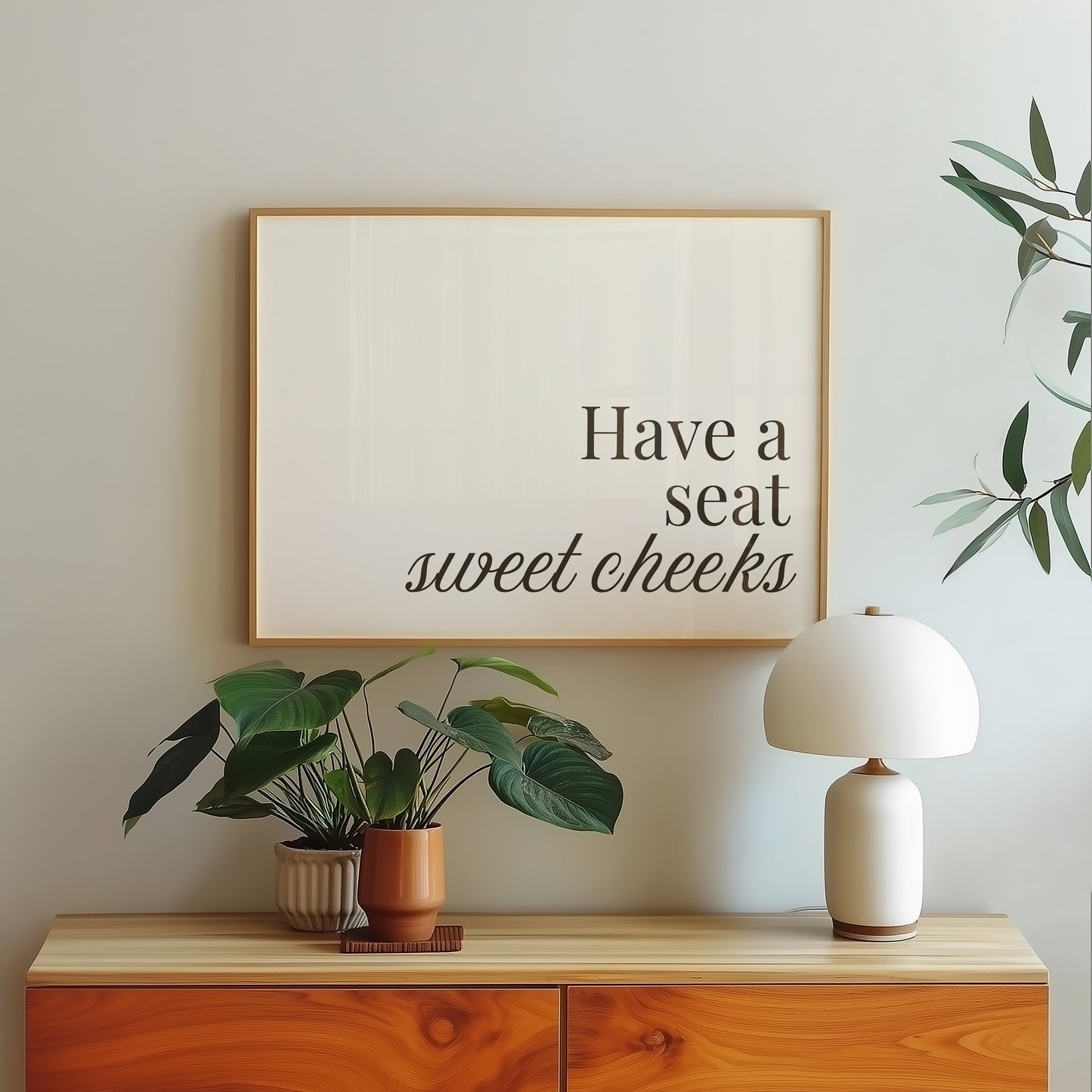 Have A Seat Sweetcheeks Cute Minimalist Art Print - Digital Print