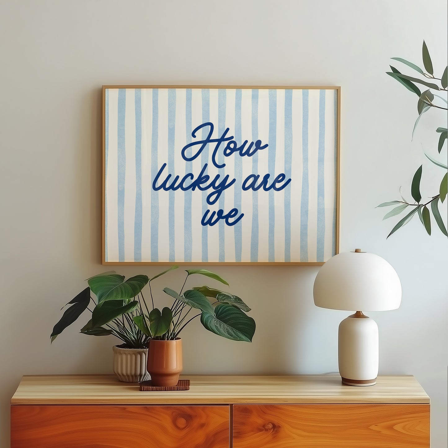 How Lucky Are We Blue Striped Print - Digital Print