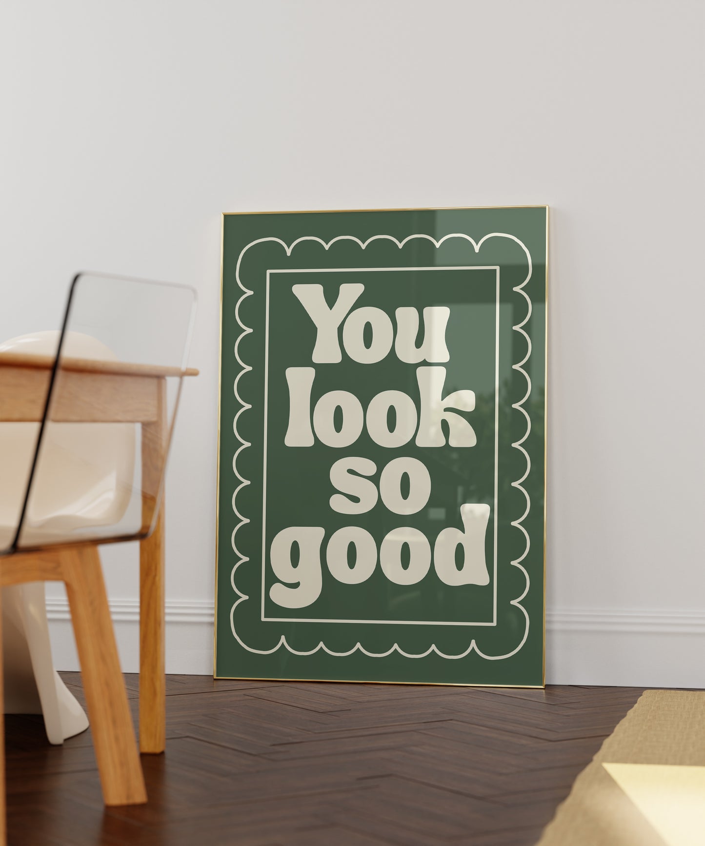 You Look So Good Poster - Digital Print