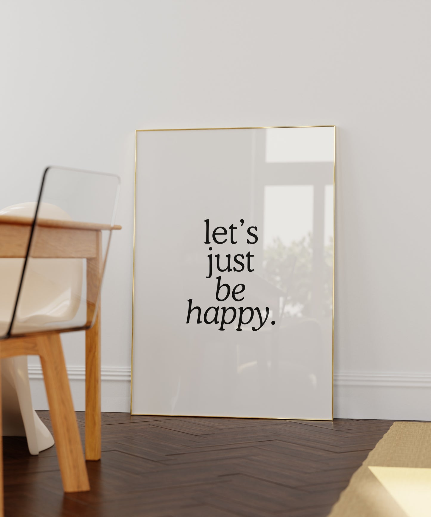 Let's Just Be Happy Art Print - Digital Print
