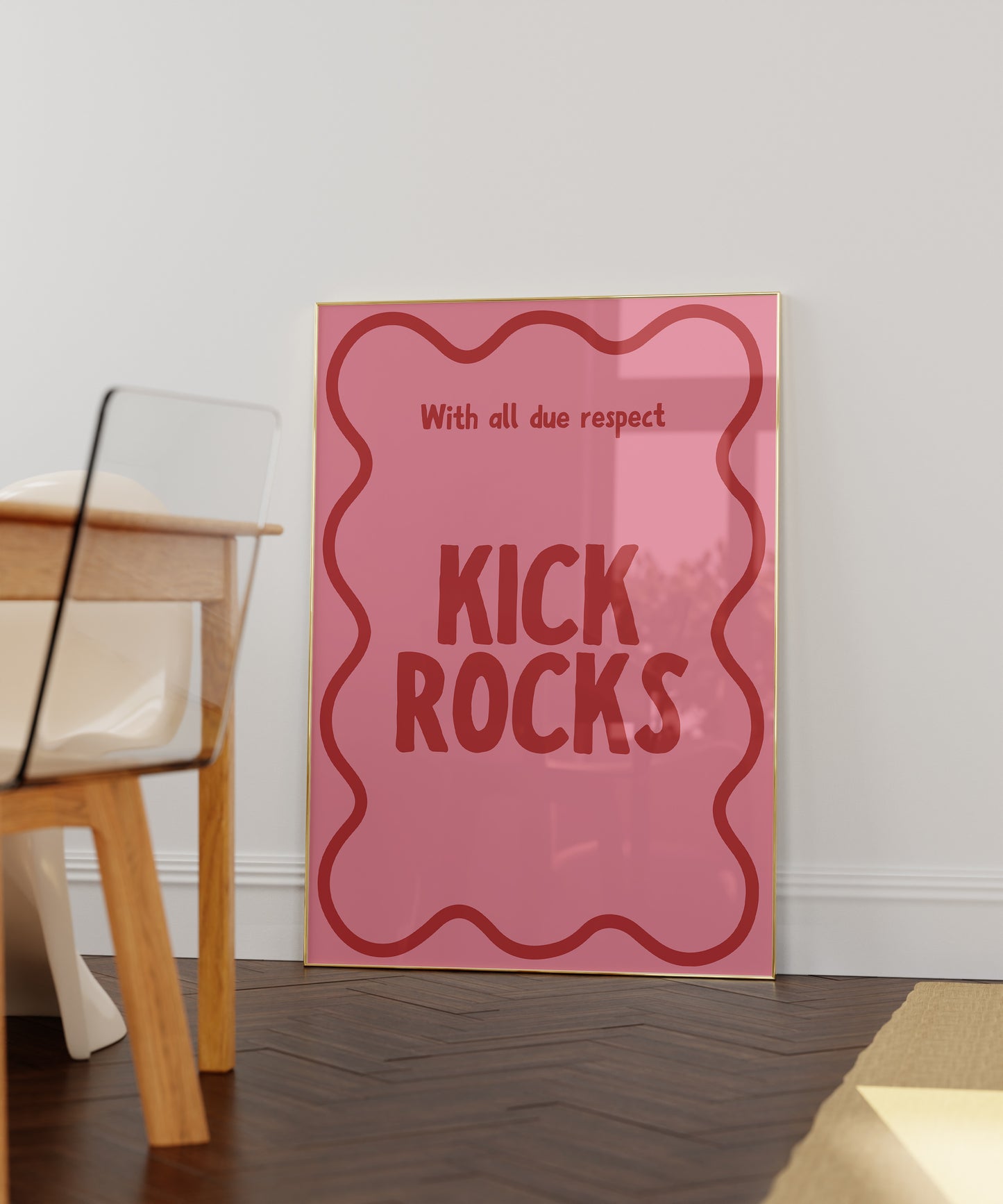 With All Due Respect Kick Rocks Funny Art - Digital Print