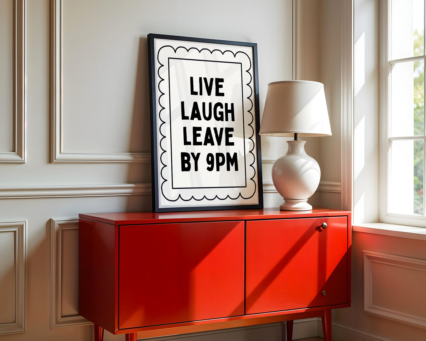 Live, Laugh, Leave By 9pm Funny Art - Digital Print