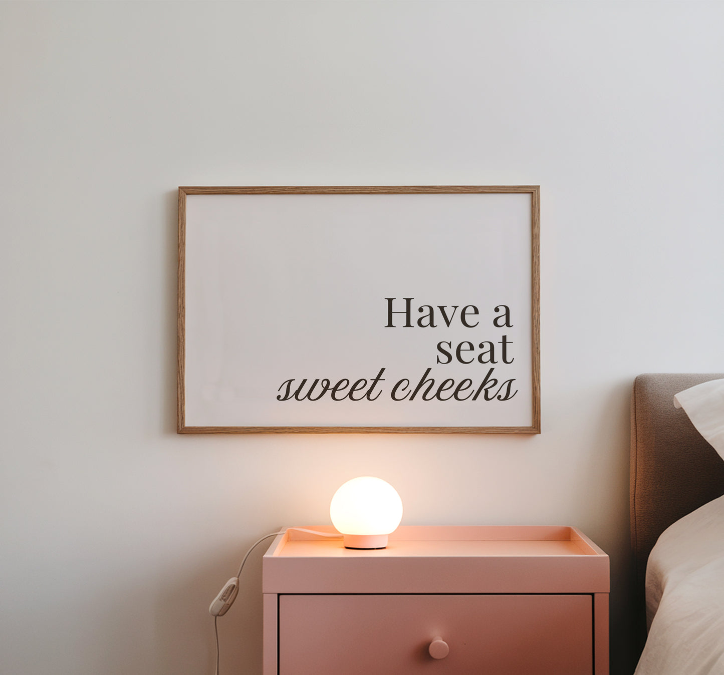 Have A Seat Sweetcheeks Cute Minimalist Art Print - Digital Print