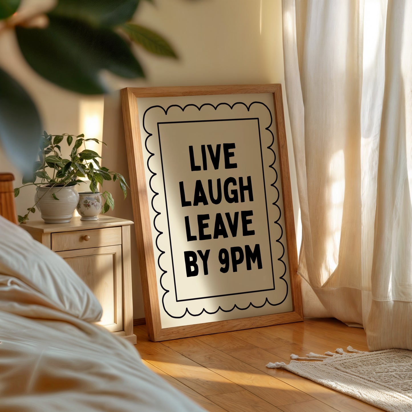 Live, Laugh, Leave By 9pm Funny Art - Digital Print