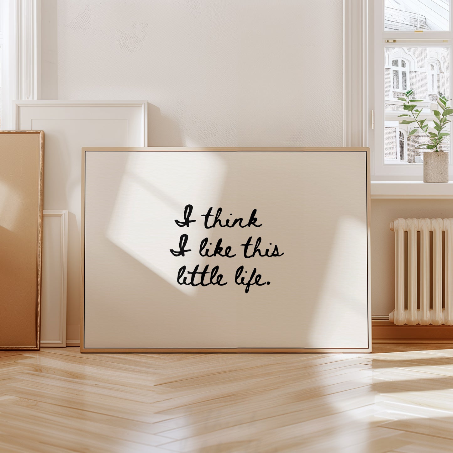 I think I Like This Little Life Minimalist Print - Digital Print