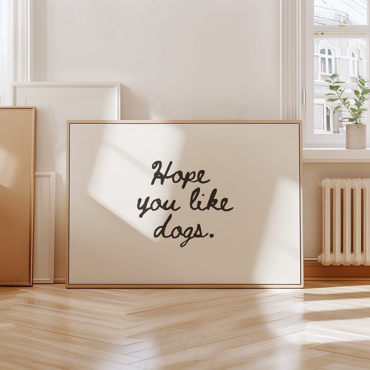 Hope You Like Dogs Funny Horizontal Print - Digital Print
