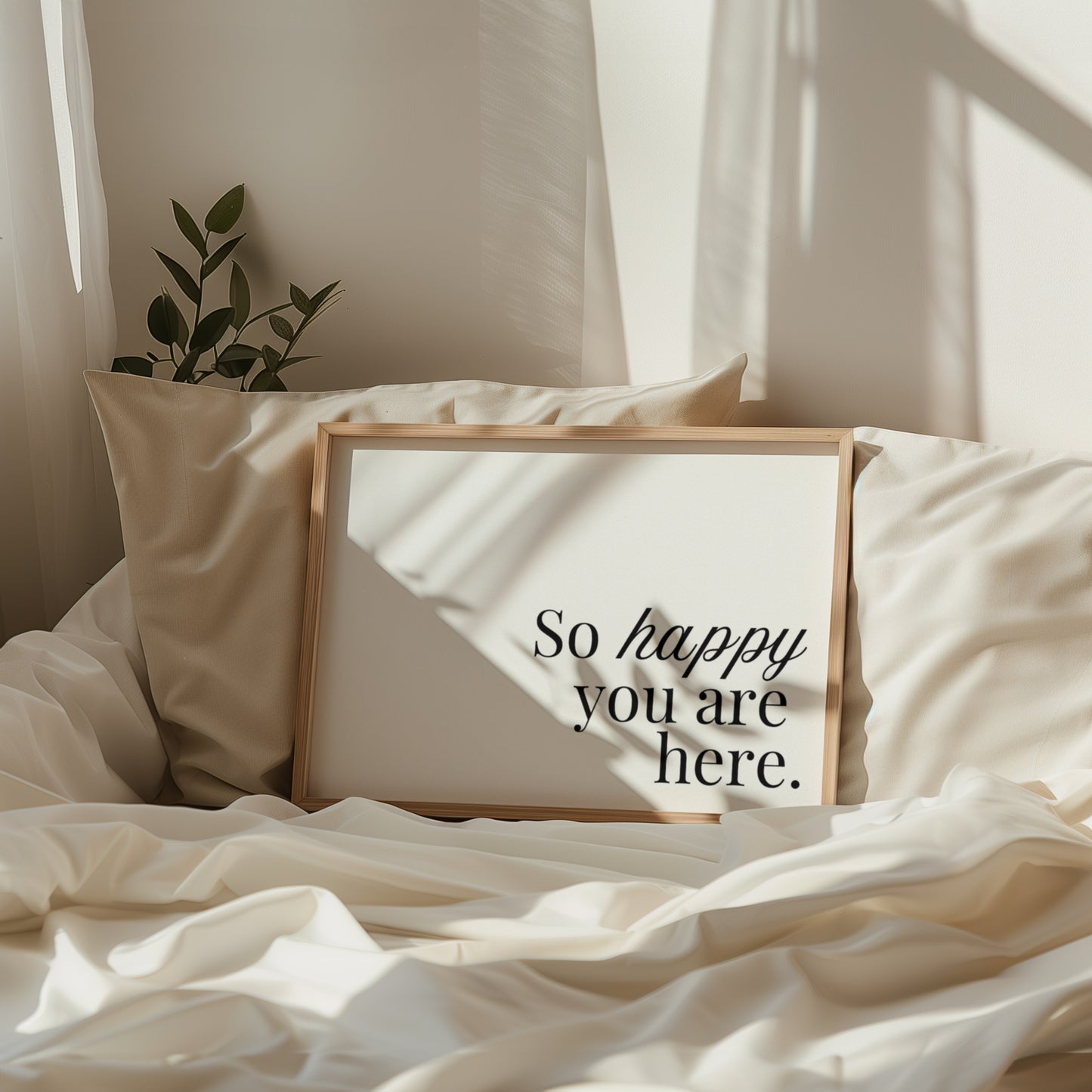 So Happy You Are Horizontal Cozy Home Art - Digital Print