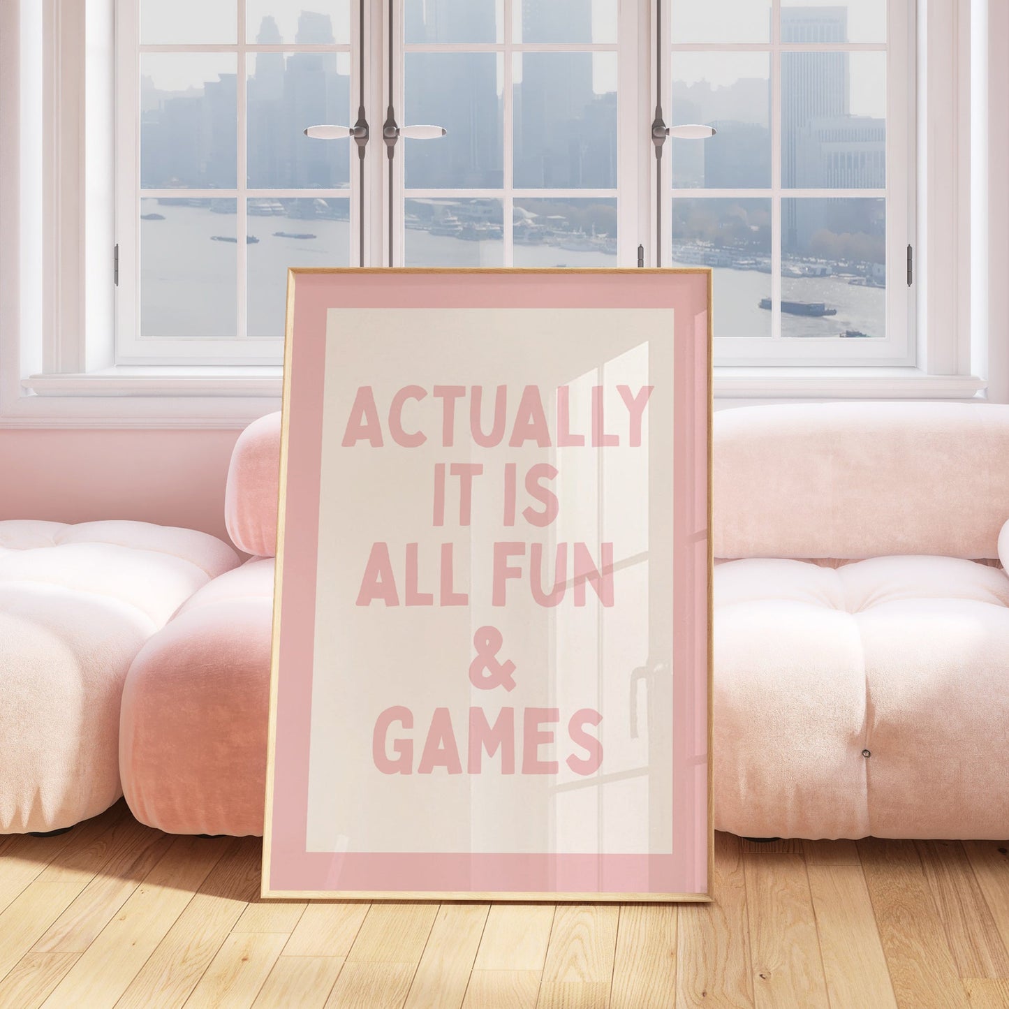 Pink Actually It Is All Fun & Games Quote Art - Digital Print