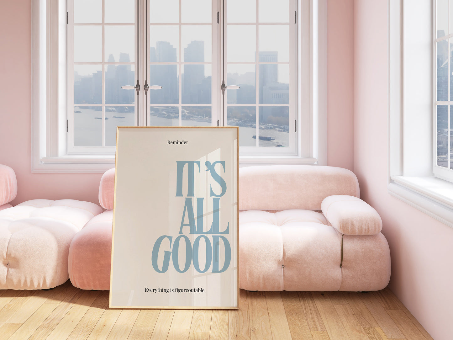 Blue It's A Good Typography Art - Empowerment Print - Digital Print