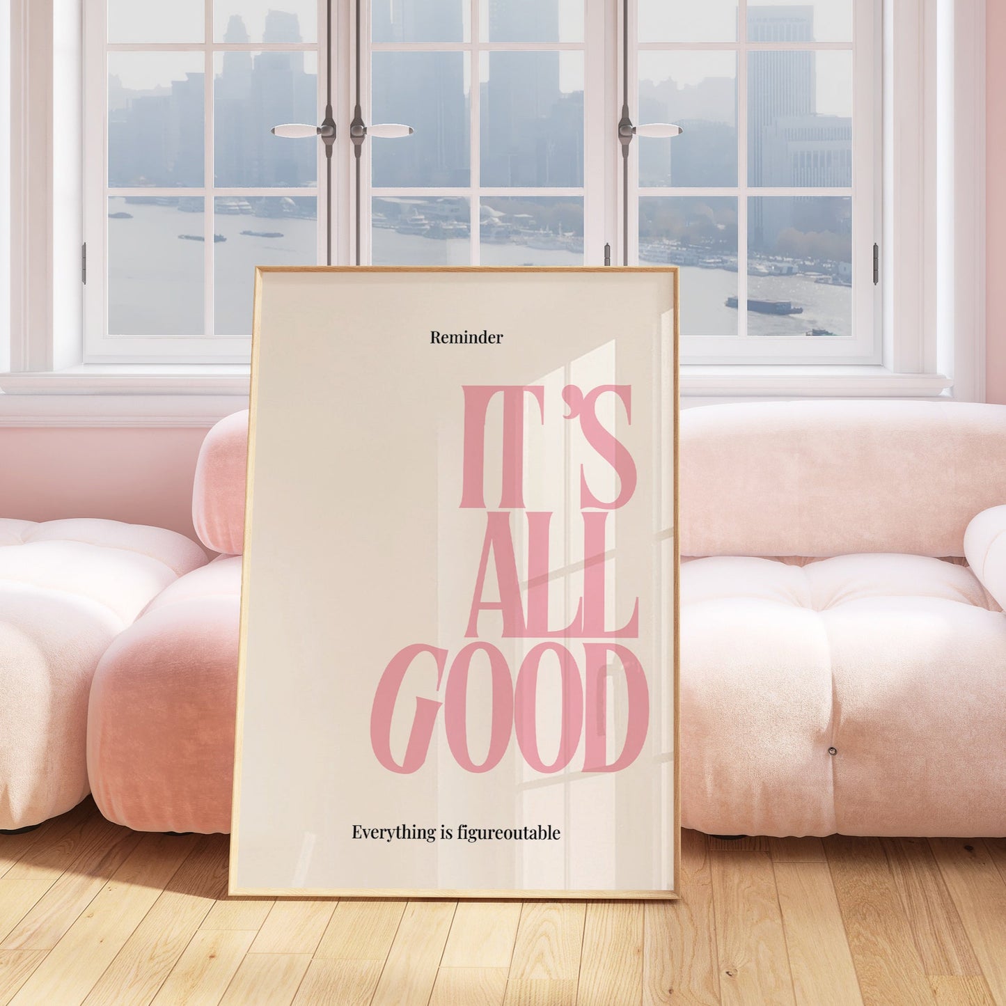 Pink It's All Good Typography Art - Empowerment Print - Digital Print