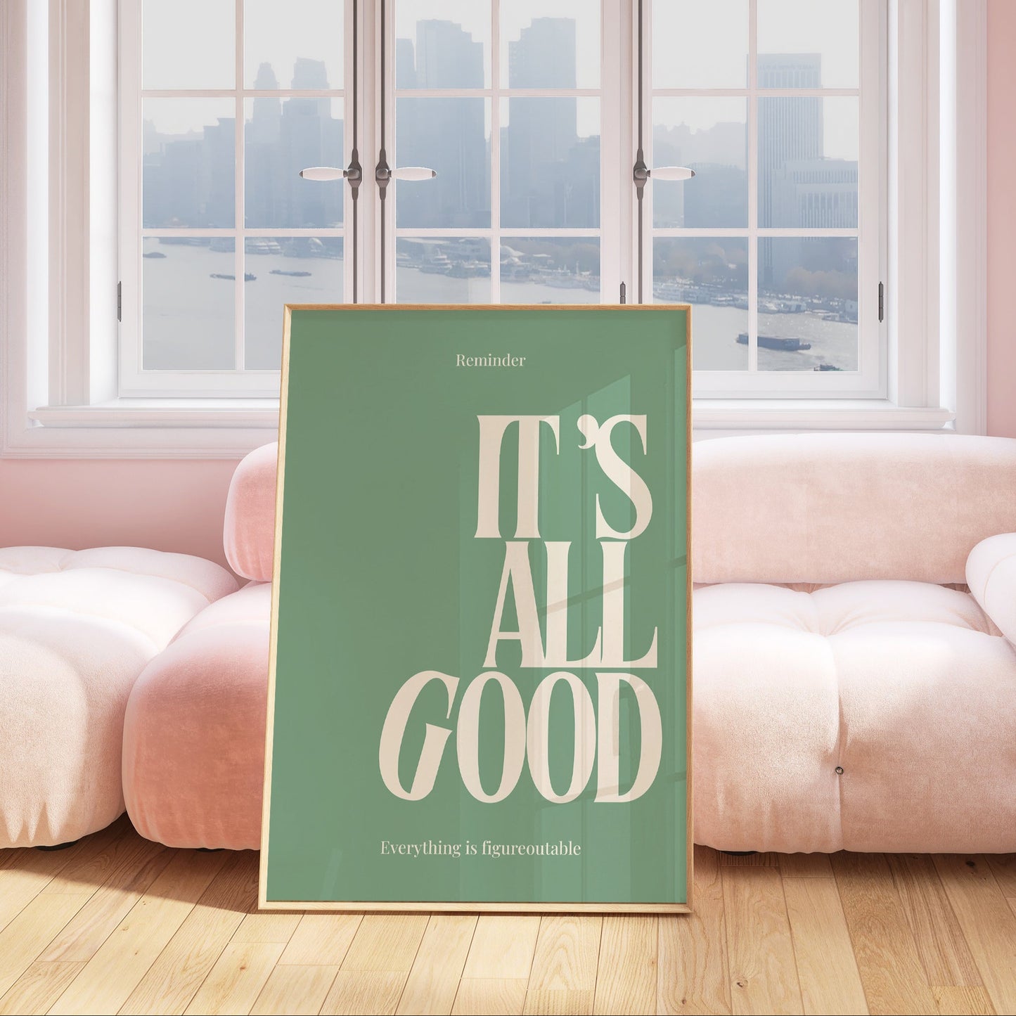 It's All Good Sage Uplifting Print - Digital Print