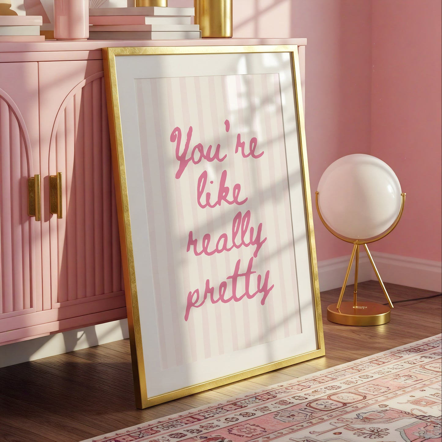 You're Like Really Pretty Art Print - Digital Print