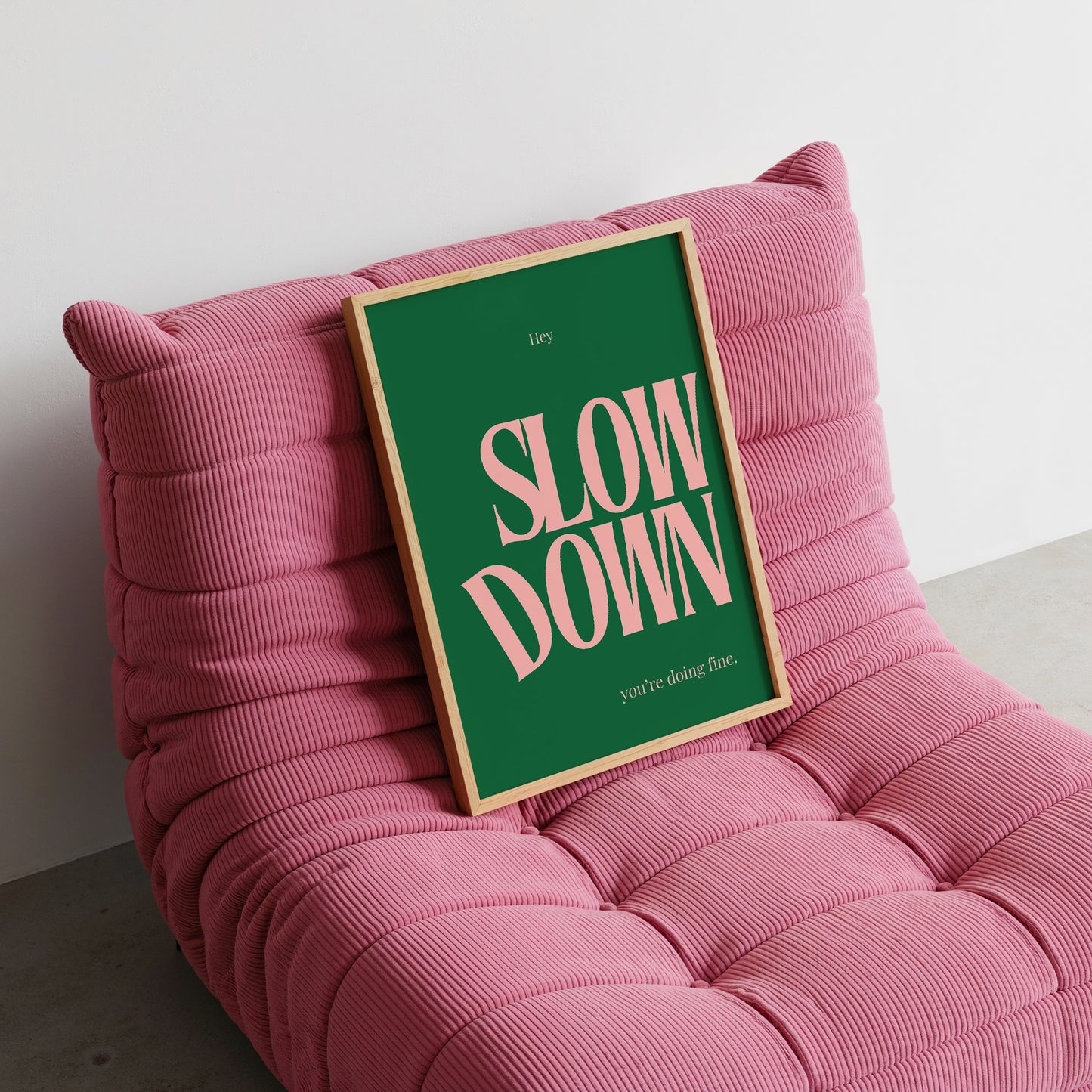 Slow Down, You Are Doing Fine Pink & Green Positivity Art - Digital Print