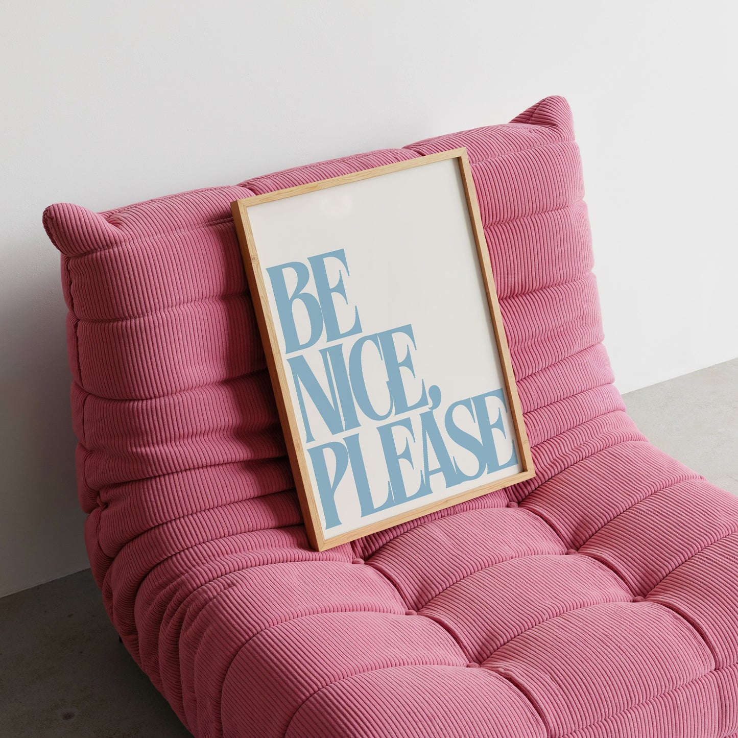 Be Nice, Please Positivity Print - Digital Print