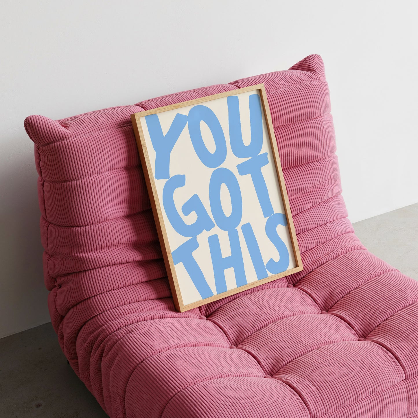 You Got This Blue Positivity Print - Digital Print