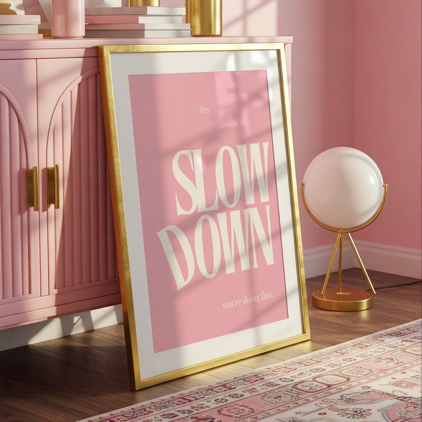 Slow Down You Are Doing Fine Pink Empowerment Art - Digital Print