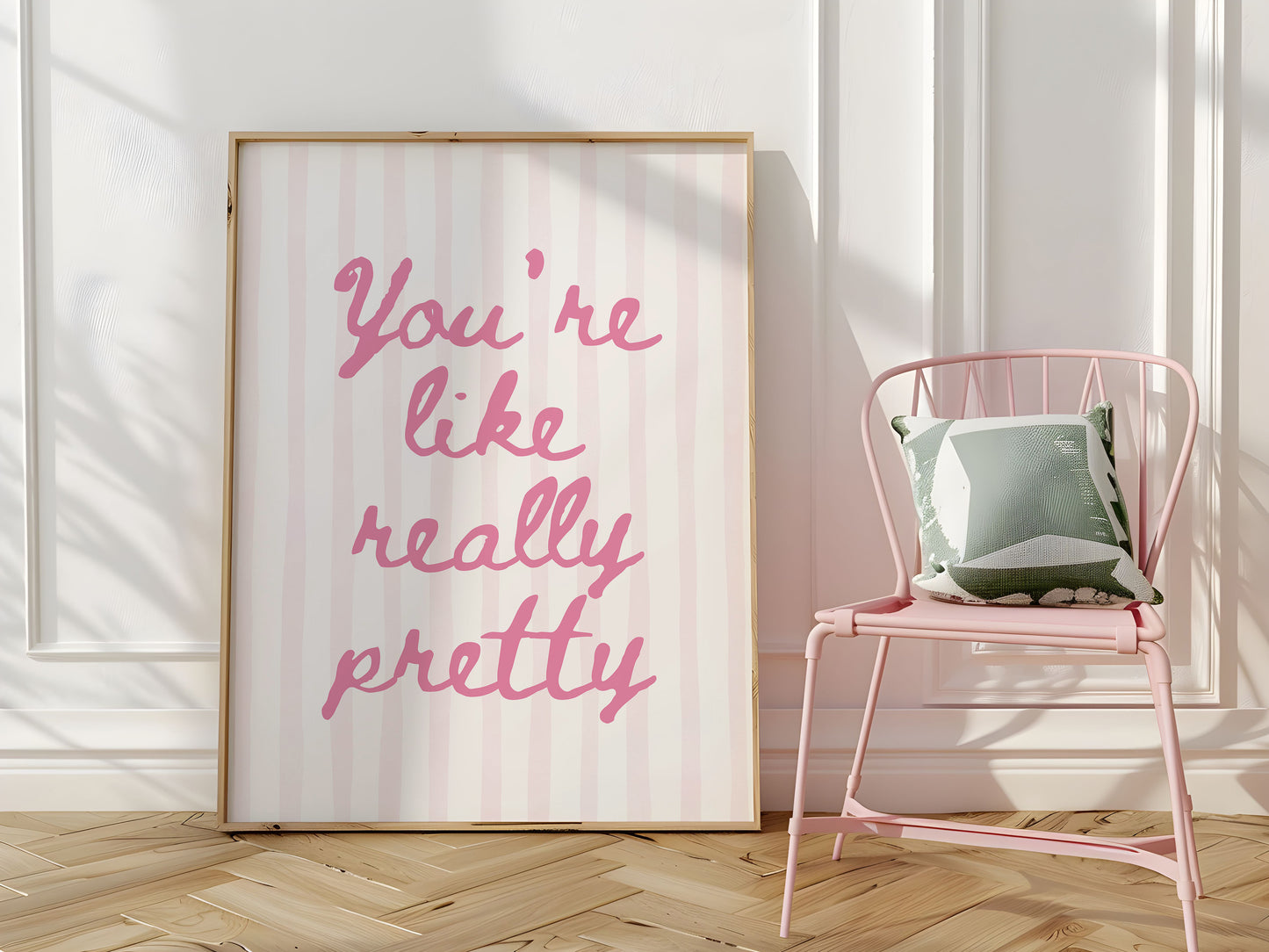 You're Like Really Pretty Art Print - Digital Print