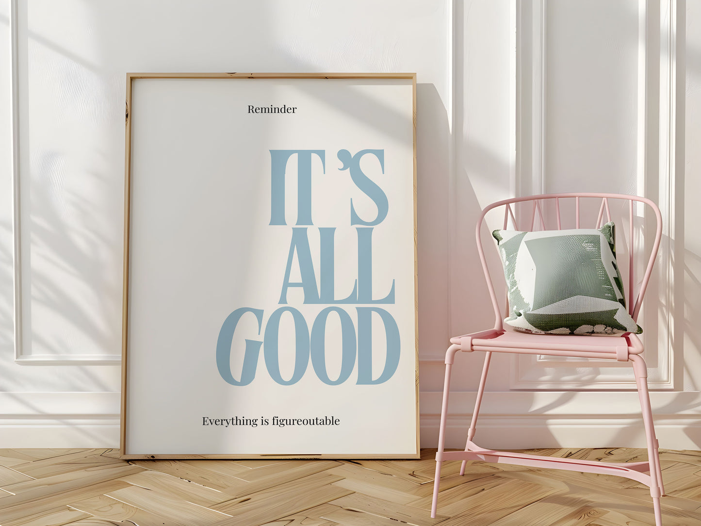 Blue It's A Good Typography Art - Empowerment Print - Digital Print