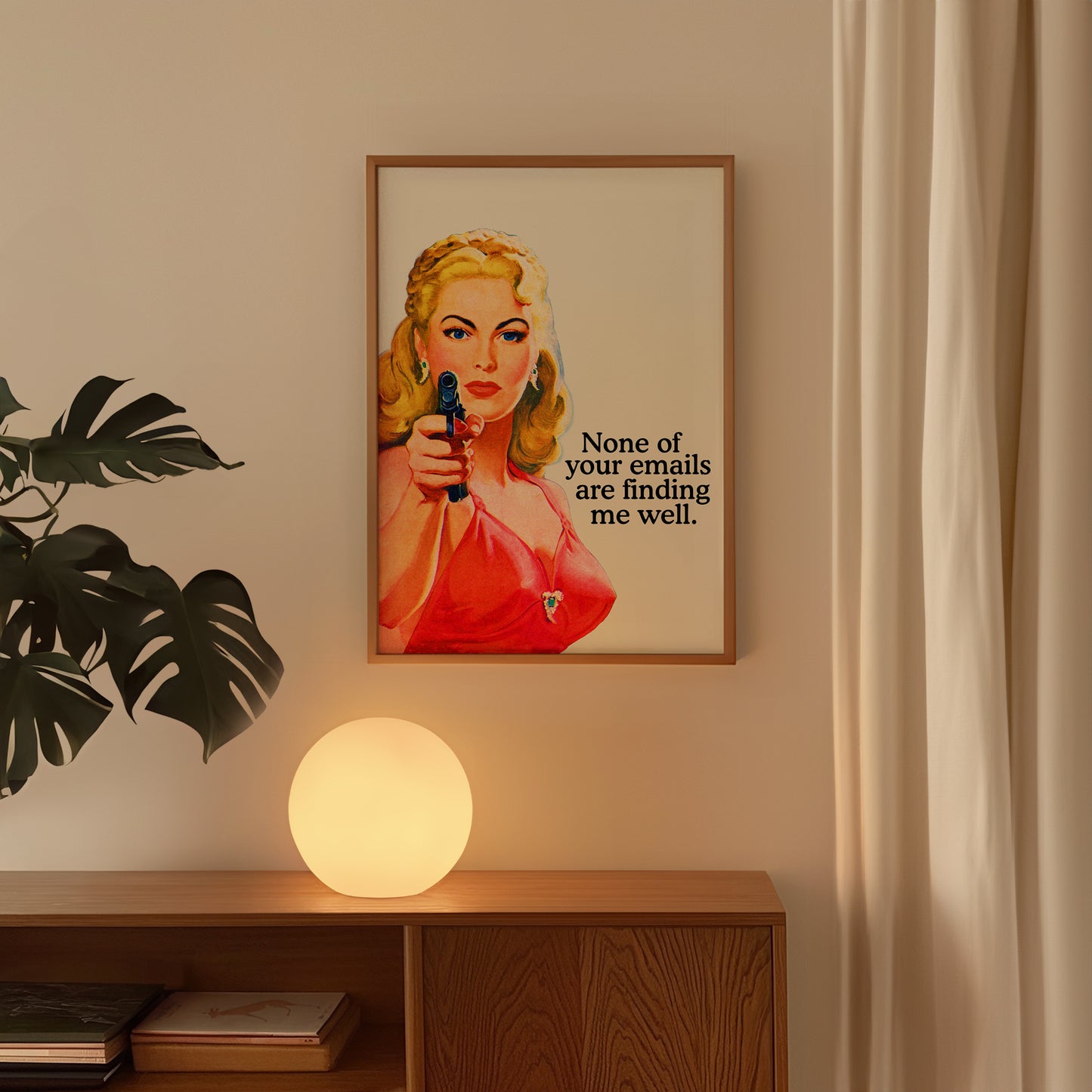 None Of Your Emails Are Finding Me Well Office Art - Digital Print