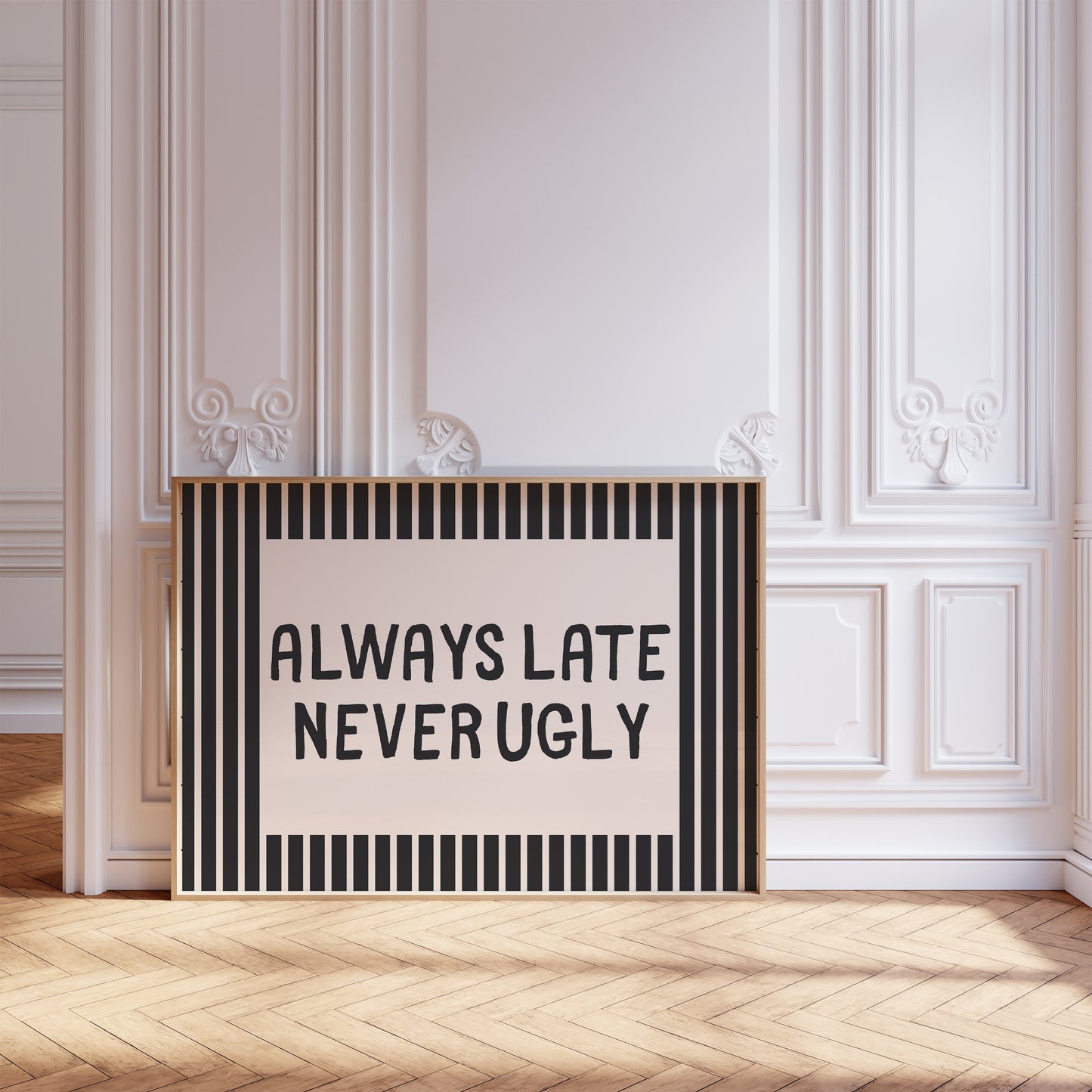 Always Late Never Ugly Modern Striped Art - Digital Print