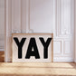 " Yay " Text Modern Poster - Digital Print