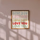Square print with the words "Love You" repeated five times in different colors, fonts, and styles — blue, pink, gold, red, and green — stacked on a cream background.