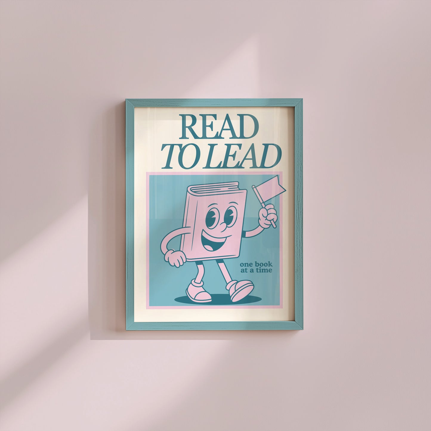 Vertical wall print with bold teal serif typography reading READ TO LEAD above a cheerful retro pink walking book character waving a flag on a teal background