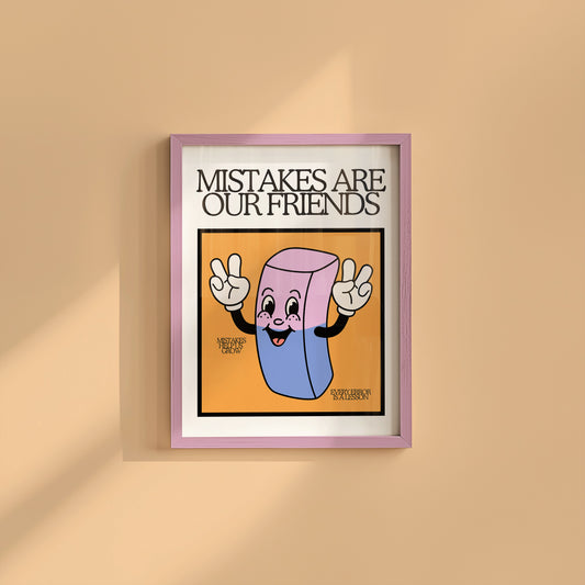 Mistakes Are Our Friends Classroom Art - Digital Print