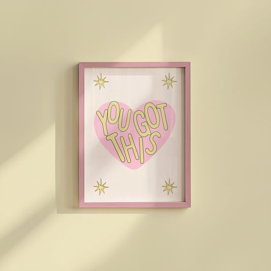 You Got This Pink & Yellow Heart Art