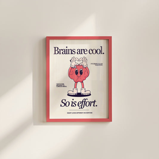 Brains Are Cool, So Is Effort Retro Character Poster - Digital Print