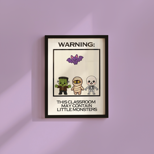 Warning: Little Monsters | Halloween Classroom Print