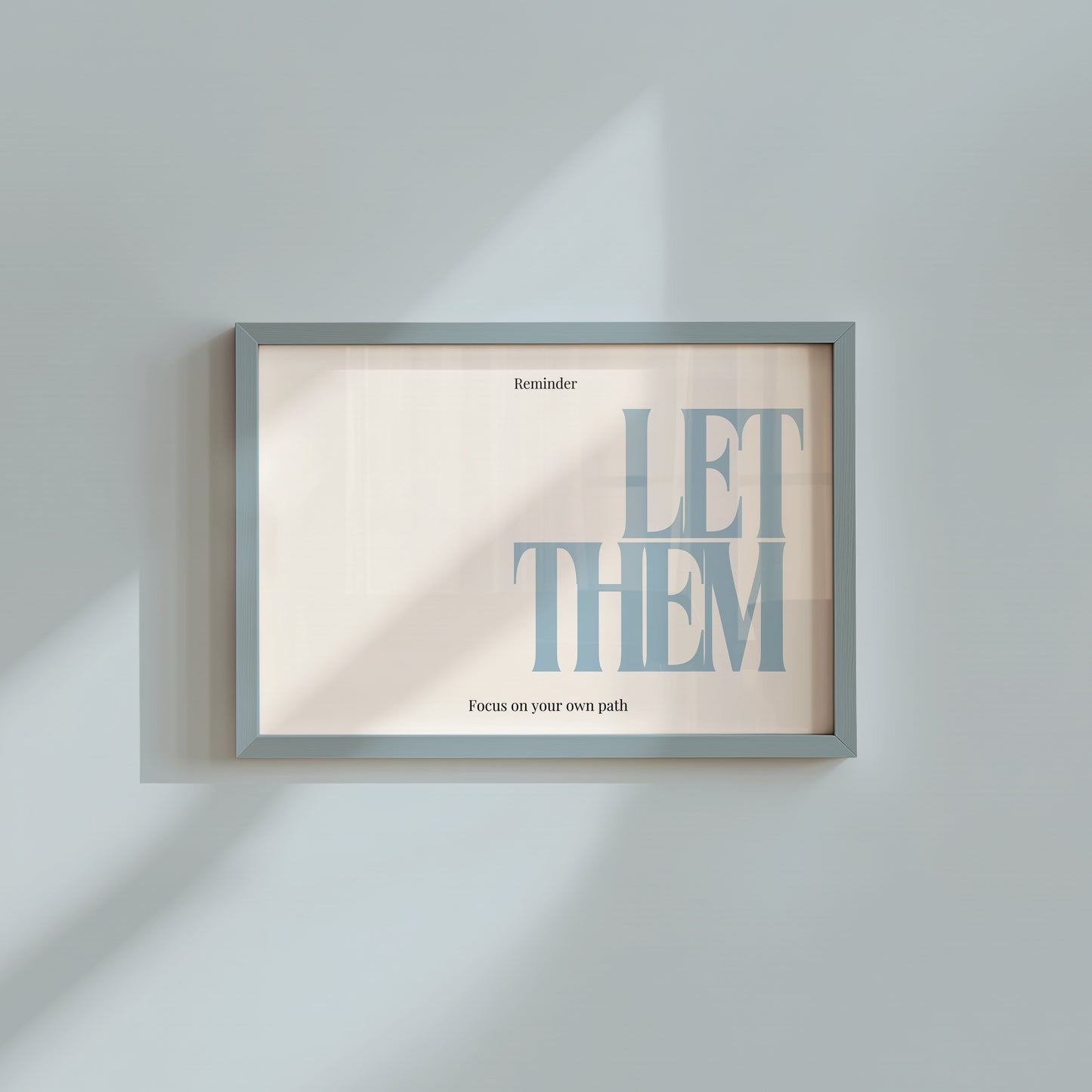 Let Them Empowerment Horizontal Print Blue - Digital Print