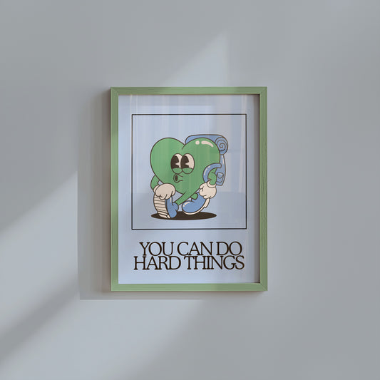 You Can Do Hard Things Classroom Art - Digital Print