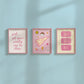Pink dorm room gallery set of 3 art prints — Girl Get Your Pretty Ass To Class, This Feels Like Home and Good Times instant digital download