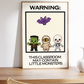 Warning: Little Monsters | Halloween Classroom Print