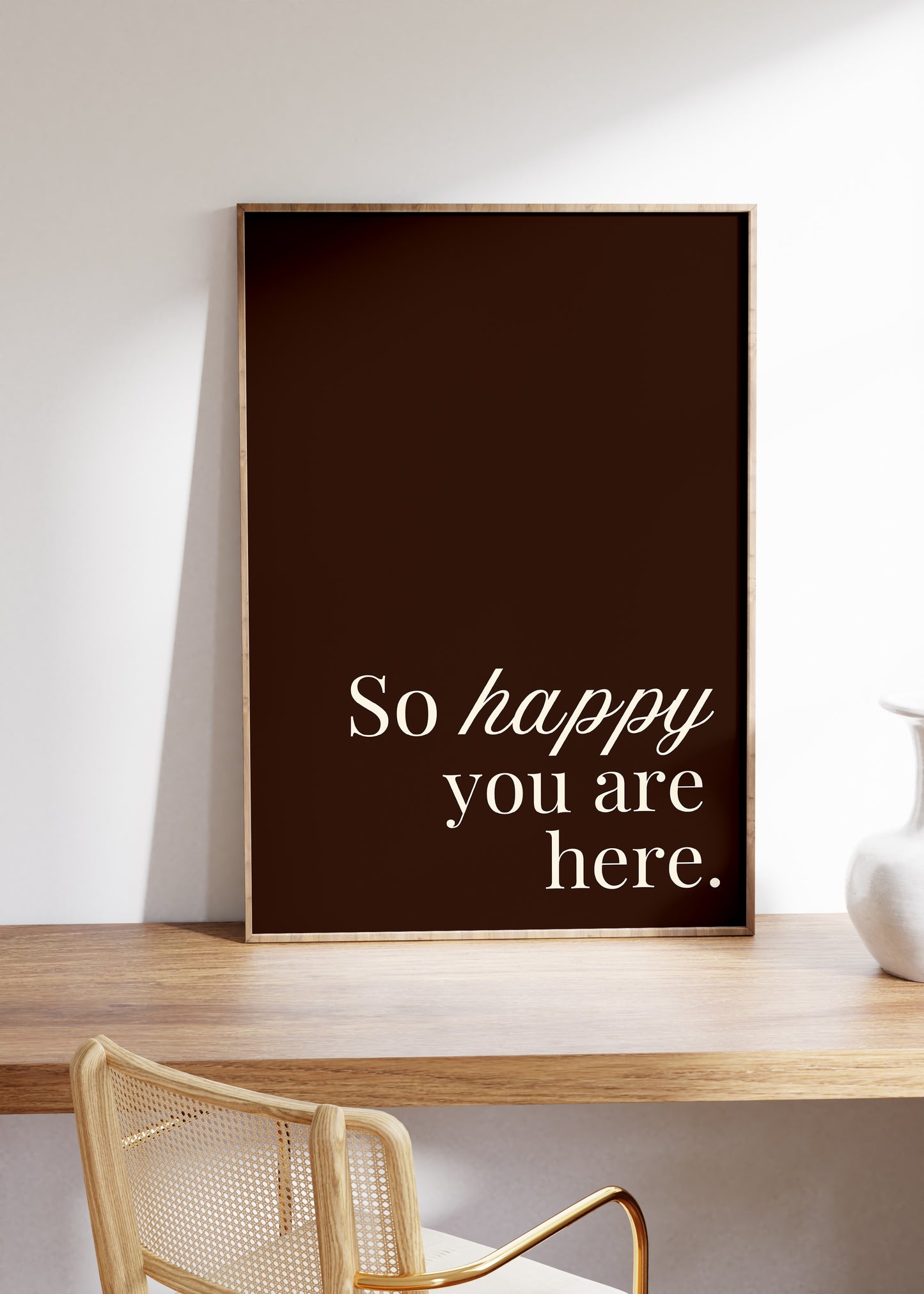 So Happy You Are Here Art Brown Minimalist Print - Digital Print