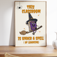 This Classroom Is Under A Spell | Halloween Classroom Print