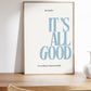 Blue It's All Good Typography Art - Empowerment Print - Digital Print