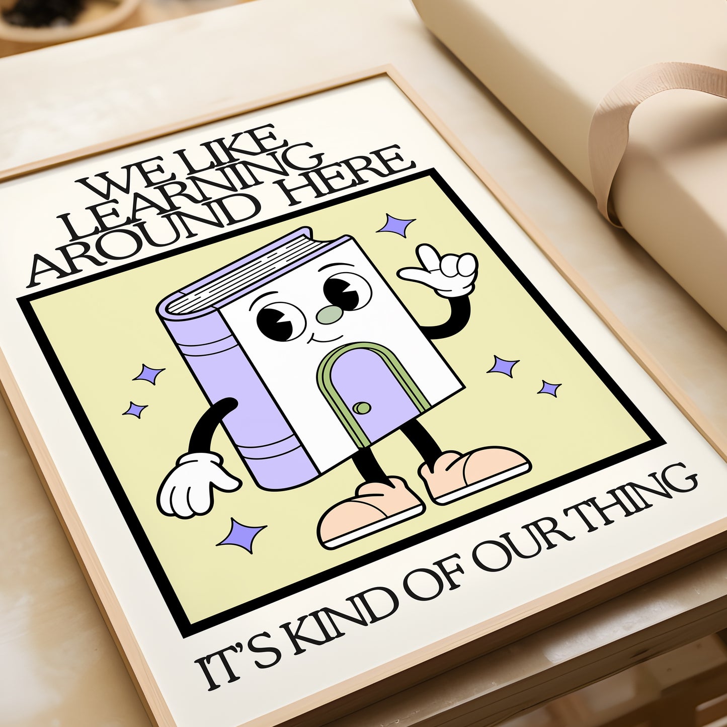 We Like Learning Around Here Classroom Art - Digital Print