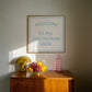 Welcome to My One Woman Show — Blue Square Print
