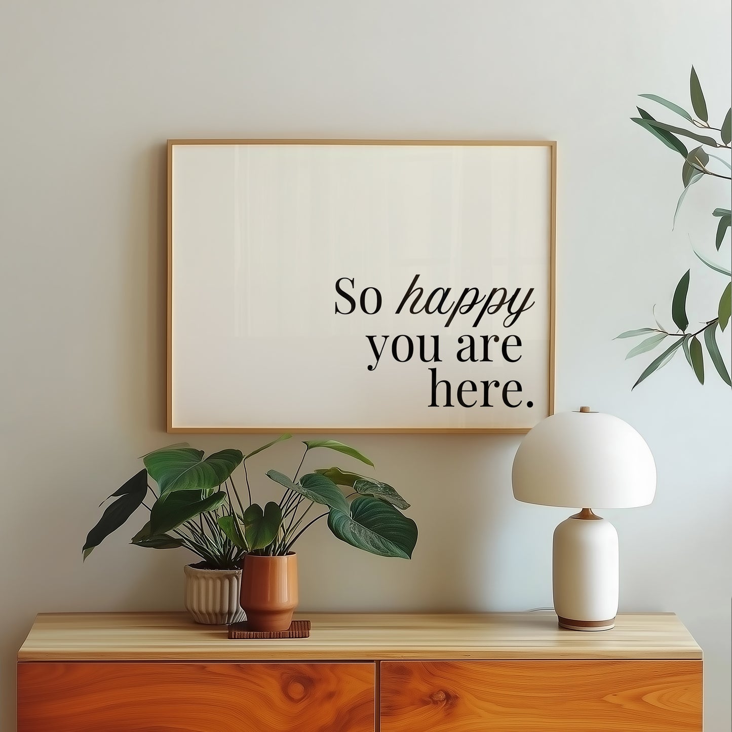 So Happy You Are Horizontal Cozy Home Art - Digital Print