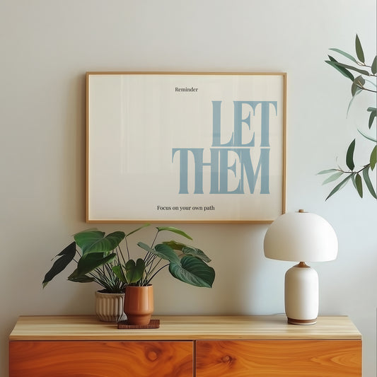 Let Them Empowerment Horizontal Print Blue - Digital Print