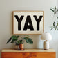 " Yay " Text Modern Poster - Digital Print