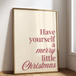 Have Yourself a Merry Little Christmas Print | Burgundy