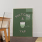 Matcha & Yap Wall Art -  Digital Print