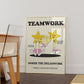 Teamwork Makes The Dreamwork Classroom Art - Digital Print