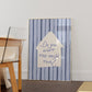 Do You Want the House Tour — Blue Stripe Print